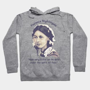 Florence Nightingale Portrait and Quote Hoodie